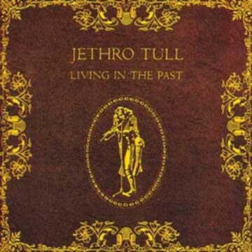Living in the past - Jethro Tull