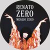 Meglio Zero - Renato Zero