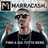 Fino a qui tutto bene - Marracash
