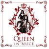 In Nuce - Queen