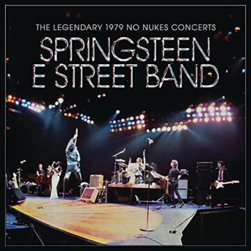 The Legendary 1979 No Nukes Concerts - Bruce Springsteen