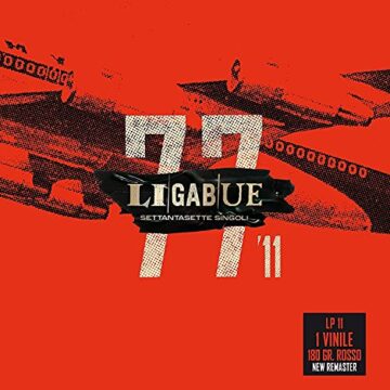 Settantasette Singoli '11 - Luciano Ligabue